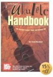 Ukulele Handbook: For Soprano, Concert, Tenor, and Baritone Uke (y[p[obN) 